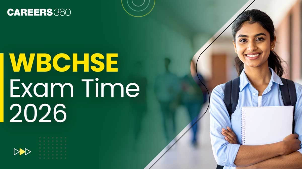 WBCHSE Exam Time 2026: HS Exam Date, Reporting Time & Board Guidelines